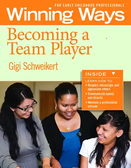 Becoming a Team Player: Winning Ways for Early Childhood Professionals